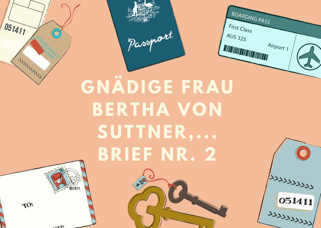 Briefe an berühmte Frauen - Zweiter Brief an die erste Nobelpreisträgerin Bertha von Suttner