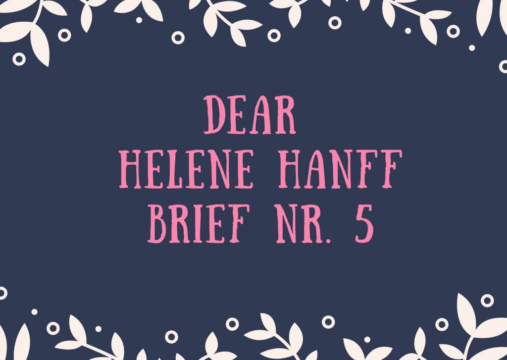 Briefe an berühmte Frauen - Fünfter Brief an die amerikanische Autorin Helene Hanff
